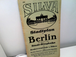 Silva Stadtplan Von Berlin Im Gebiet Der Stadt-Ringbahn Mit Straßenverzeichnis U. Führer Durch Berlins Museen - Alemania Todos