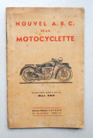 1947 Nouvel ABC De La Motocyclette, Max End. Editions Etienne Chiron Paris - Moto