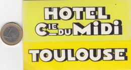 ETIQUETA - STICKER - LUGGAGE LABE HOTEL DU MIDI -TOULOUSE    - FRANCE - Etiquettes D'hotels