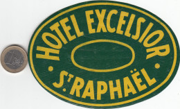 ETIQUETA - STICKER - LUGGAGE LABE HOTEL EXCELSIOR - ST. RAPHAEL    - FRANCE - Etiquettes D'hotels