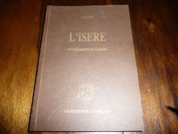 F. CROZET DESCRIPTION TOPOGRAPHIQUE HISTORIQUE ET STATISTIQUE FORMANT LE DEPARTEMENT DE L'ISERE REIMPRESSION 1870 - Non Classés