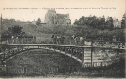 Le Mont Notre Dame * Vue Prise Du Pont Du Chemin De Fer * Village , Château Et église * Attelages Villageois - Other & Unclassified