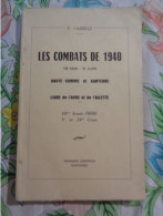 Les Combats De 1940 18 Mai -19 Juin Haute-Somme  Et Santerre  Par P Vasselle - Picardie - Nord-Pas-de-Calais