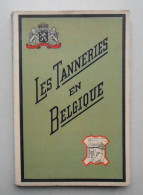 Les Tanneries En Belgique 1949 - Marcel Collignon / Editions Sofel, Bruxelles - Andere & Zonder Classificatie