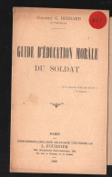 (militaria)  Guide D'éducation Morale Du Soldat   (ed De 1918) (PPP45912) - Francese