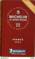 Guide Rouge MICHELIN 2003 96ème édition France - Michelin (guide)