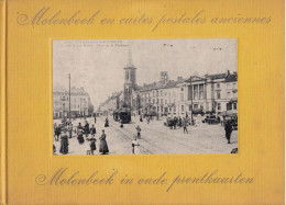 Molenbeek En Cartes Postales Anciennes - Molenbeek In Oude Prentkaarten - 116 Pp. - St-Jans-Molenbeek - Molenbeek-St-Jean