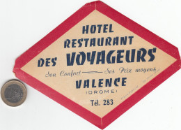 ETIQUETA - STICKER - LUGGAGE LABEL  HOTEL RESTAURANT DES VOYAGEURS-  VALENCE  - FRANCE - Etiquettes D'hotels