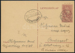 1941 Díjjegyes Levelezőlap "M.KIR.POSTA 223" + "M.KIR. POSTAHIVATAL SZENTTAMÁS" - Sonstige & Ohne Zuordnung