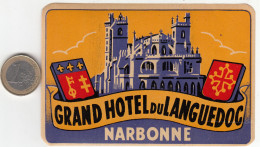 ETIQUETA - STICKER - LUGGAGE LABEL GRAND  HOTEL  DU LANGUEDOC - NARBONNE   - FRANCE - Etiquettes D'hotels