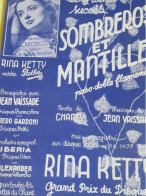 Partition Ancienne/"Sombreros Et Mantilles" /Rina KETTY /Chanty/Jean Vayssade/1938    PART358 - Other & Unclassified