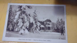 CHALET DU COL DE PORTE  1931 VOYAGEE - Andere & Zonder Classificatie