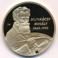 Ifj. Szlávics László (1959-) 2012. "Nagy Magyarok / Munkácsy Mihály" Aranyozott Cu Emlékérem Tanúsítvánnyal (40mm) T:PP - Ohne Zuordnung