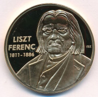 Ifj. Szlávics László (1959-) 2012. "Nagy Magyarok / Liszt Ferenc" Aranyozott Cu Emlékérem Tanúsítvánnyal (40mm) T:PP Ujj - Ohne Zuordnung