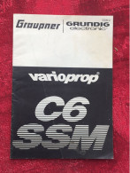 Notice Varioprop-C6 SSM-Graupner-Grundig Electronic-operating Instructions-manette Téléguidage-mini Chargeur Helios - Altri Apparecchi