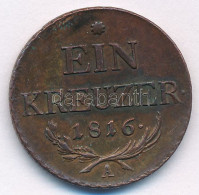 Ausztria 1816A 1kr Cu T:AU,XF Austria 1816A 1 Kreuzer Cu C:AU,XF Krause KM#2113 - Unclassified