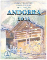 Andorra 2003. 1c-2E (8xklf) Próbaveret Forgalmi Sor Karton Dísztokban T:UNC Andorra 2003. 1 Cent - 2 Euro (8xdiff) Trial - Ohne Zuordnung