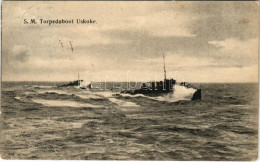 T2/T3 1909 SMS USKOKE, Az Osztrák-Magyar Monarchia Huszár-osztályú Rombolója / K.u.K. Kriegsmarine S.M. Torpedoboot / Au - Unclassified