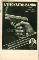 T3 1929 A Titokzatos Banda. Írta Edgar Wallace / "The Terrible People" By Edgar Wallace, Crime Novel Advertisement (fa) - Non Classés