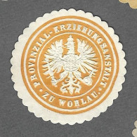 Cachet De Fermeture   -  Zu Worlau - Provinzial Krzierungsanstald - Seals Of Generality