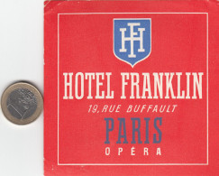 ETIQUETA - STICKER - LUGGAGE LABEL   HOTEL FRANKLIN     - PARÍS     - FRANCE - Etiquettes D'hotels