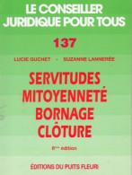 Lucie Guchet Et Suzanne Lannerée. Servitudes Mitoyenneté Bornage Clôture - Droit