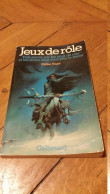 Jeux De Rôle, Tout Savoir Sur Les Jeux De Rôle Et Les Livres Dont Vous êtes Le Héros, 1986 - Altri & Non Classificati