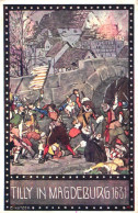 ILLUSTRATION, ERNST KUTZER, TILLY IN MAGDEBURG 1631, POSTCARD - Kutzer, Ernst