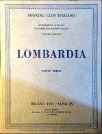 TOURING CLUB ITALIANO LOMBARDIA PARTE I, 1931 - Old Books
