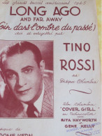 Partition Ancienne/ " LONG AGO And Far Away "/ Tino ROSSI/ Jérôme KERN / Ira GERSHWIN- Francis BLANCHE/1945    PART370 - Sonstige & Ohne Zuordnung