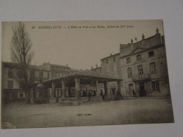 DROME-PIERRELATTE-16-L'HOTEL DE VILLE ET LES HALLES DATANT DU XVe SIECLE - Pierrelatte