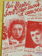 Partition  Ancienne/ "Les Fleurs Sont Des Mots D'Amour "/Danielle DARRIEUX/ Yvain/ Poterat/ Continental    PART368 - Autres & Non Classés