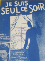 Partition  Ancienne/ "Je Suis Seul Ce Soir "/Léo MARJANE/ Paul DURAND/ NOEL & Casanova/EUROPA /1946   PART369 - Altri & Non Classificati