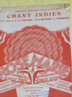 Partition Ancienne/"CHANT INDIEN " Rose-Marie/Théâtre MOGADOR/Rudolf FRIML/Ferréol & St Granier/Salabert/1925  PART372 - Sonstige & Ohne Zuordnung