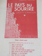 Partition Ancienne/"Le Pays Du Sourire"/Franz LEHAR/Opérette Romantique/Maufrey & Marietti/ESCHIG/1929-32  PART373 - Autres & Non Classés