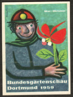 DORTMUND 1959 " Bundesgartenschau " Vignette Cinderella Reklamemarke Sluitzegel - Erinnophilie