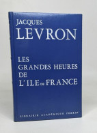 Les Grandes Heures De L'ile De France - Non Classés