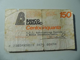 Miniassegno "BANCO LARIANO LIT. 150" - [10] Cheques En Mini-cheques