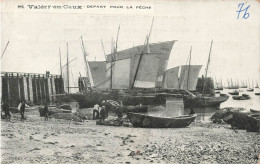 FRANCE - St Valéry En Caux - Départ Pour La Pêche - Bateaux De Pêches - Carte Postale Ancienne - Saint Valery En Caux