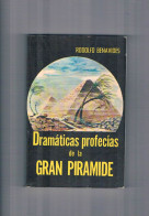 Dramaticas Profecias De La Gran Piramide Rodolfo Benavides 1978 - Altri & Non Classificati