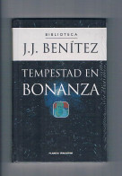 Tempestad En La Bonanza Biblioteca J J Benitez Planeta De Agostini Nuevo Precintado - Otros & Sin Clasificación