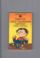 Juegos Y Experimentos Electricos Rudolf G Graf Labor Bolsillo Juvenil 1991 - Sonstige & Ohne Zuordnung