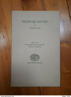 1956 - LUIGI EINAUDI - PREDICHE INUTILI - PRIMA DISPENSA - SCUOLA E LIBERTA' - Maatschappij, Politiek, Economie