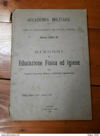 1921 - ACCADEMIA MILITARE - SINOSSI EDUCAZIONE FISICA E IGIENE - LIBRO MILITARIA - Italiano