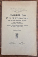 Administration Et La Vie Ecclésiastique à Toulouse Par P. GENEVRAY En 1941 (voir Description) - Languedoc-Roussillon