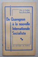 De Quaregnon à La Nouvelle Internationale Socialiste 1951? Editions Du Peuple - Belgien