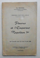 1958 Fleurus Et L'Empereur Napoléon 1er Avec Carte Des Opérations Militaires. La Bataille De Ligny. - België