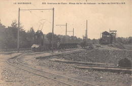 CPA 61 ENVIRONS DE FLERS / MINES DE FER DE HALOUZE / LA GARE DU CHATELIER - Andere & Zonder Classificatie