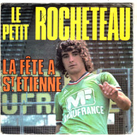 Monty Et Les Supporters - 45 T SP Le Petit Rocheteau (1976) - Autres & Non Classés