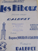 Partition Ancienne/"Les Hiboux"/DALBRET/Bersin Thyriel Albertys/ Joullot & Dalbret/Universelles/1940-45    PART376 - Otros & Sin Clasificación